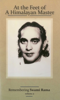 Paperback At the Feet of a Himalayan Master: Remembering Swami Rama Book