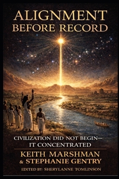 Paperback Alignment Before Record: Civilization Did Not Begin - It Concentrated Book
