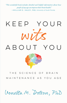 Paperback Keep Your Wits about You: The Science of Brain Maintenance as You Age Book