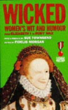 Paperback Wicked: Woman's Wit & Humour Book