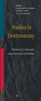 Hardcover Studies in Deuteronomy: In Honour of C.J. Labuschagne on the Occasion of His 65th Birthday Book