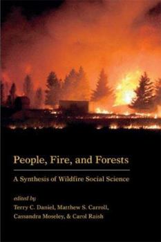 Paperback People, Fire, and Forests: A Synthesis of Wildfire Social Science Book