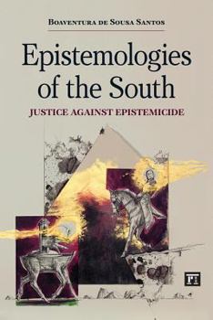 Paperback Epistemologies of the South: Justice Against Epistemicide Book