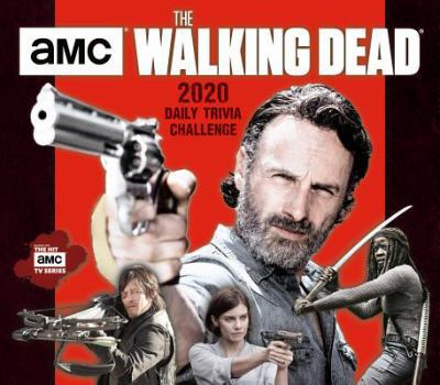 Calendar 2020 AMC the Walking Dead Daily Trivia Challenge Boxed Daily Calendar: By Sellers Publishing Book
