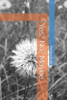 Paperback Yes? No? Maybe. Book