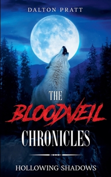 Hollowing Shadows (The Bloodveil Chronicles)