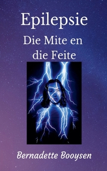 Die Mites en die Feite (Epilepsy)