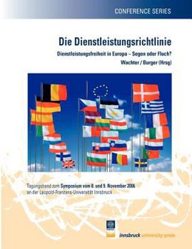 Paperback Die Dienstleistungsrichtlinie: Dienstleitungsfreiheit in Europa - Segen oder Fluch? [German] Book