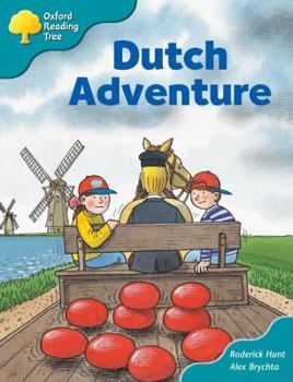 Hardcover Oxford Reading Tree: Stage 9: More Storybooks (Magic Key): Dutch Adventure Dutch Adventure Book