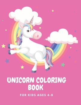 Unicorn Coloring Book for kids: Lovely Unicorn Coloring Book for kids ages 4-8