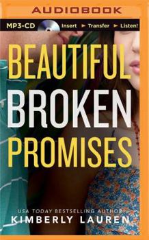 Beautiful Broken Promises - Book #3 of the Broken
