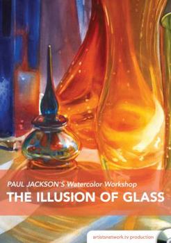 DVD Audio Paul Jackson's Watercolor Workshop - The Illusion of Glass Book