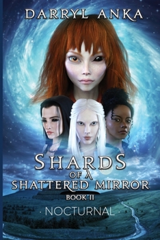 Paperback Shards of a Shattered Mirror Book II: Nocturnal Book