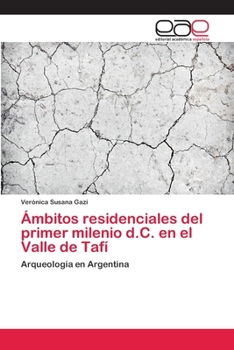 Paperback Ámbitos residenciales del primer milenio d.C. en el Valle de Tafí [Spanish] Book