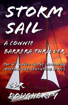 Paperback Storm Sail - A Connie Barrera Thriller Book