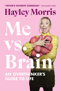 Paperback Me vs. Brain: An Overthinker's Guide to Life Book