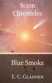 Paperback Scion Chronicles: Blue Smoke Book
