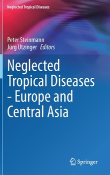 Hardcover Neglected Tropical Diseases - Europe and Central Asia Book