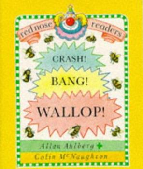 Paperback Crash! Bang! Wallop! (Red Nose Readers) Book