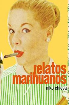 Paperback Relatos Marihuanos [Spanish] Book