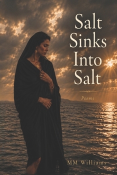 Paperback Salt Sinks Into Salt: Poems Book