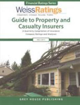 Paperback Weiss Ratings Guide to Property & Casualty Insurers, Fall 2017 Book