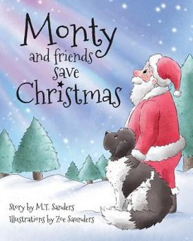 Paperback Monty and Friends Save Christmas Book