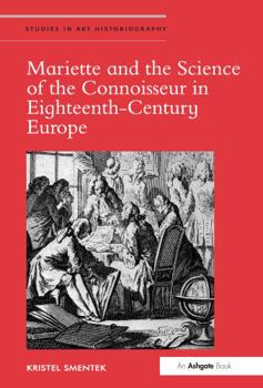 Hardcover Mariette and the Science of the Connoisseur in Eighteenth-Century Europe Book