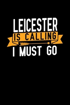 Paperback Leicester is calling I Must go: Graph Paper Vacation Notebook with 120 pages 6x9 perfect as math book, sketchbook, workbook and diary Book