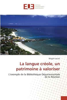 Paperback La langue créole, un patrimoine à valoriser [French] Book