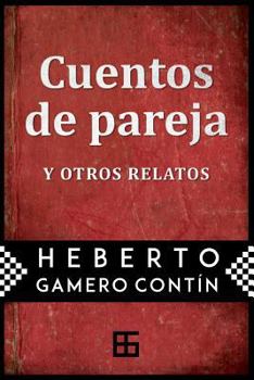 Paperback Cuentos de pareja: y otros relatos [Spanish] Book