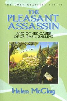 Paperback The Pleasant Assassin and Other Cases of Dr. Basil Willing Book