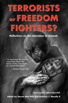 Paperback Terrorists or Freedom Fighters?: Reflections on the Liberation of Animals Book