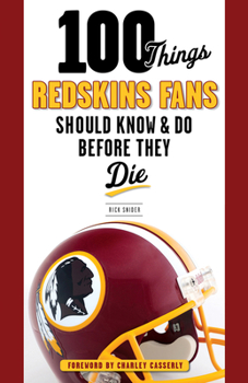 Paperback 100 Things Redskins Fans Should Know & Do Before They Die Book