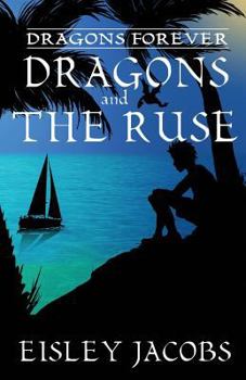 Paperback Dragons Forever - Dragons and the Ruse Book