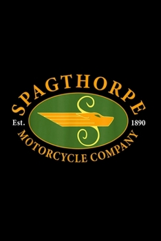 Paperback Spagthorpe Motorcycle Company Notebook: Blank Lined Notebook Journal for Work, School, Office - 6x9 110 page Book