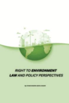 Paperback Right to Environment Law and Policy Perspectives Book