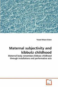 Paperback Maternal subjectivity and kibbutz childhood Book