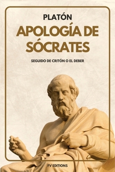 Paperback Apología de Sócrates: Seguido de Critón o el deber (Letra Grande) [Spanish] [Large Print] Book