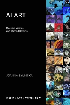 Paperback AI Art: Machine Visions and Warped Dreams Book