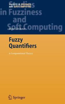 Hardcover Fuzzy Quantifiers: A Computational Theory Book