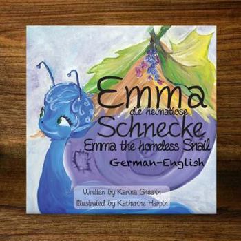 Paperback Emma the Homeless Snail - Educational: German-English [German] Book
