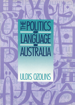 Paperback The Politics of Language in Australia Book