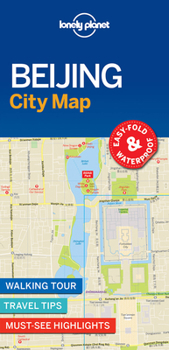 Loose Leaf Lonely Planet Beijing City Map: Durable, Waterproof, Easy-Fold Planning Map with Attractions & Walking Tours Book