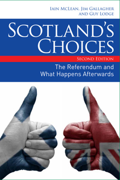 Paperback Scotland's Choices: The Referendum and What Happens Afterwards Book