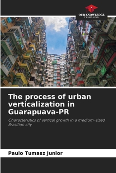Paperback The process of urban verticalization in Guarapuava-PR Book