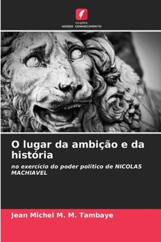 Paperback O lugar da ambição e da história [Portuguese] Book