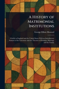 Paperback A History of Matrimonial Institutions Book