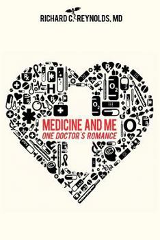 Paperback Medicine and Me: One Doctor's Romance Book