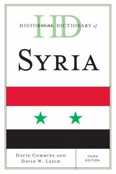 Hardcover Historical Dictionary of Syria, Third Edition Book